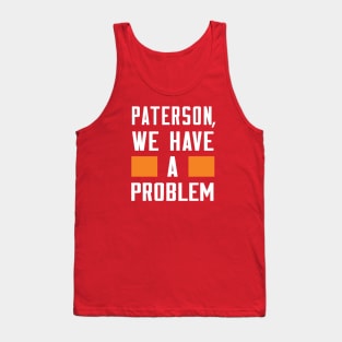 Paterson - We Have A Problem Tank Top